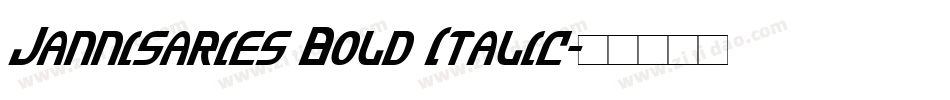 Jannisaries Bold Italic字体转换